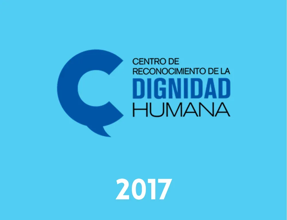 Año 2017 de la Historia del Centro de Reconocimiento de la Dignidad Humana del Tec de Monterrey
