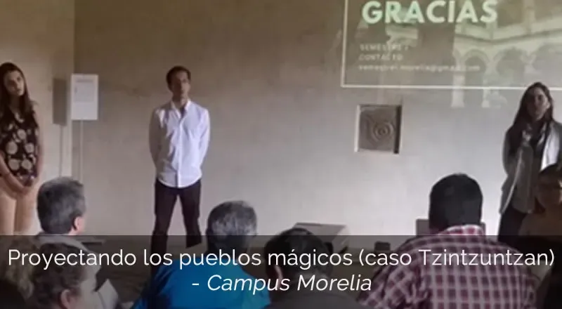 Proyectando los Pueblos Mágicos (caso Tzintzuntzan)